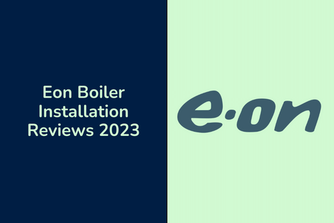 Eon Boiler Installation Reviews 2024